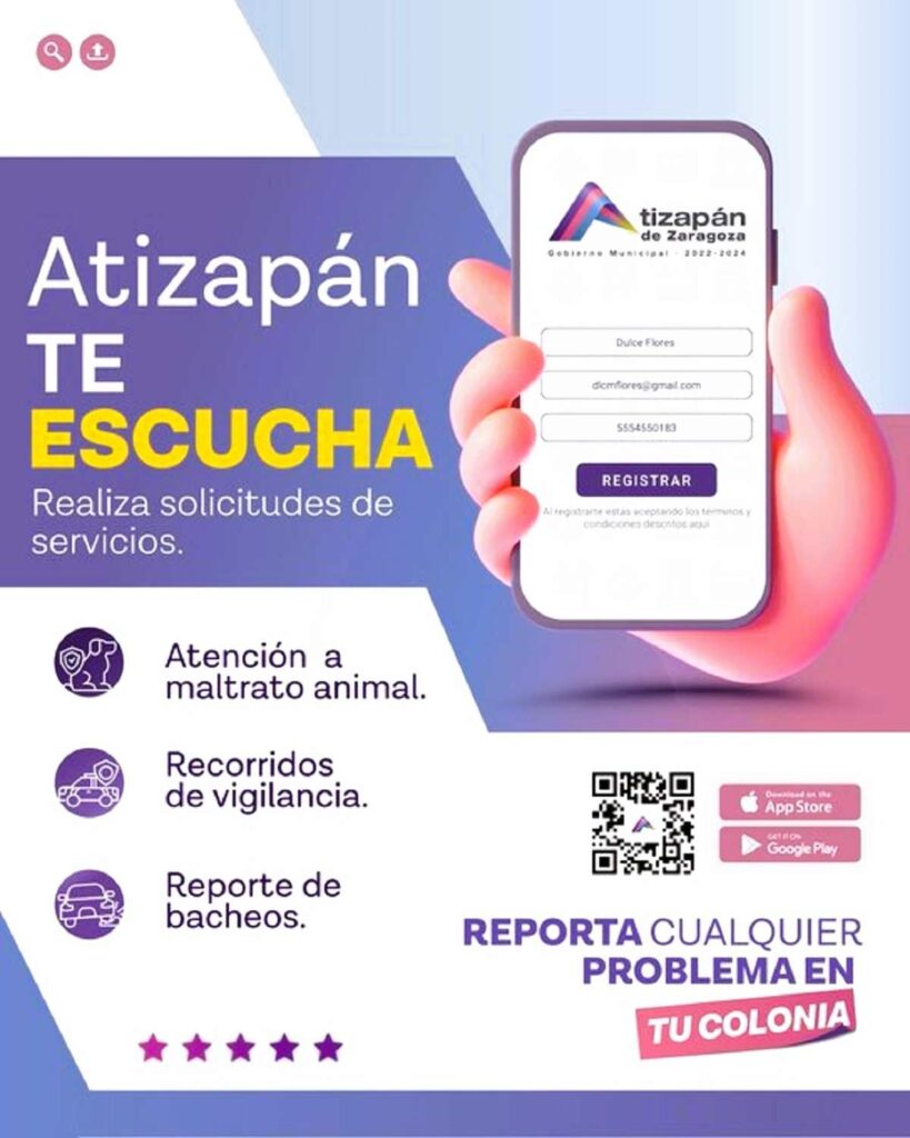 APP Atizapán Te Escucha. Una aplicación disponible para todos los dispositivos iOS y Android.